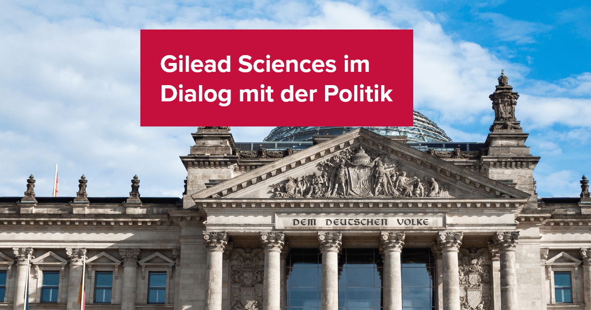 Informationen für Gesundheitspolitiker Gilead Government Affairs